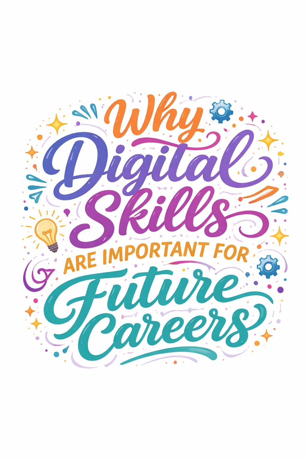 Why Digital Skills Are Important for Future Careers